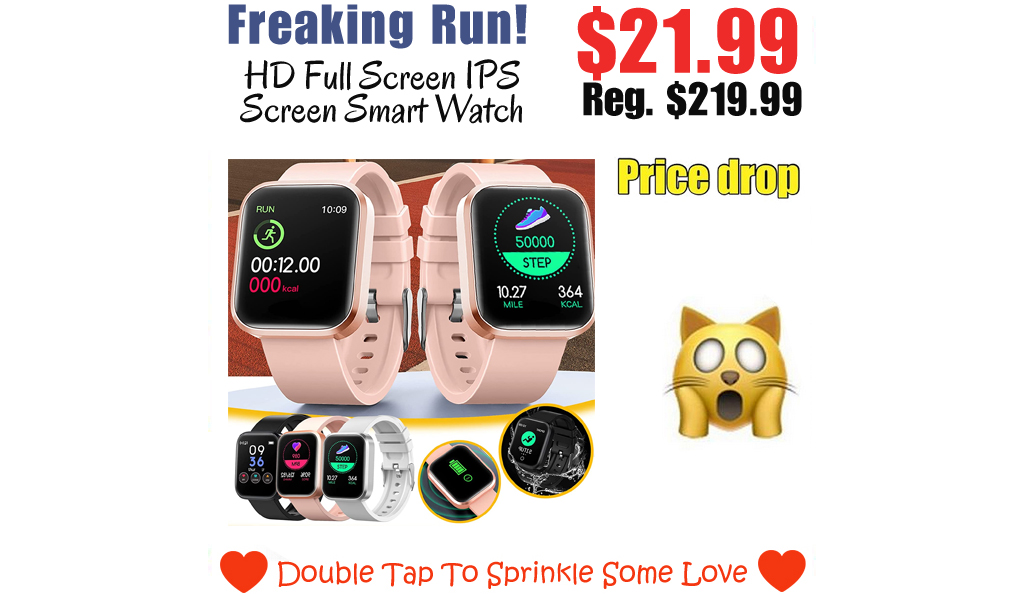 HD Full Screen IPS Screen Smart Watch Only $21.99 Shipped on Amazon (Regularly 219.99)