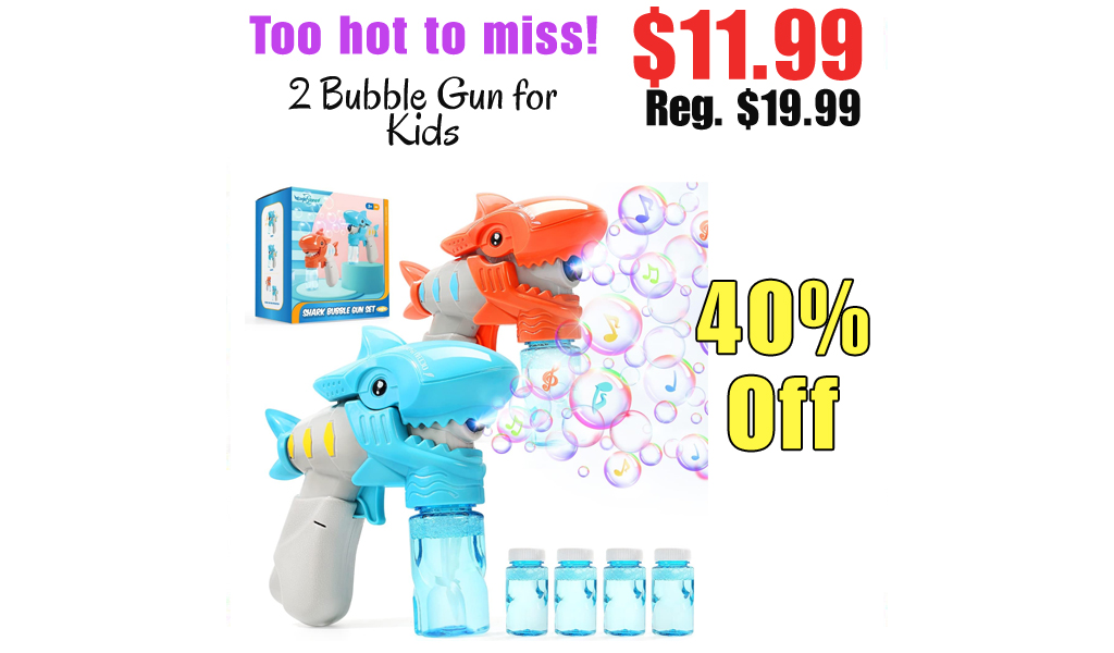 2 Bubble Gun for Kids Only $11.99 Shipped on Amazon (Regularly $19.99)