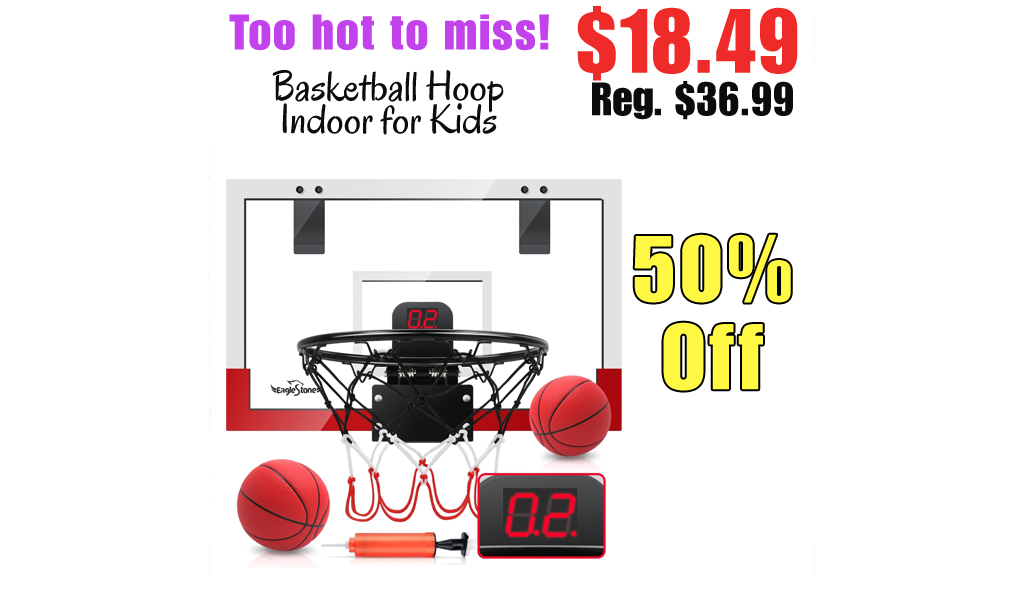 Basketball Hoop Indoor for Kids Only $18.49 Shipped on Amazon (Regularly $36.99)
