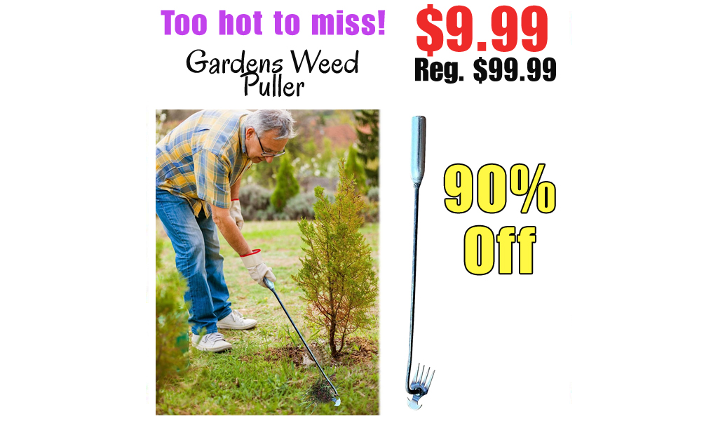 Gardens Weed Puller Only $9.99 Shipped on Amazon (Regularly $99.99)