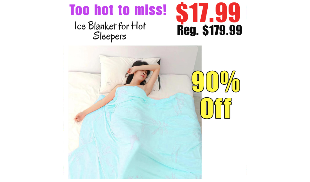 Ice Blanket for Hot Sleepers Only $17.99 Shipped on Amazon (Regularly $179.99)