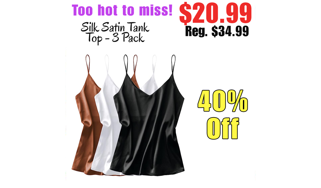 Silk Satin Tank Top - 3 Pack Only $20.99 Shipped on Amazon (Regularly $34.99)