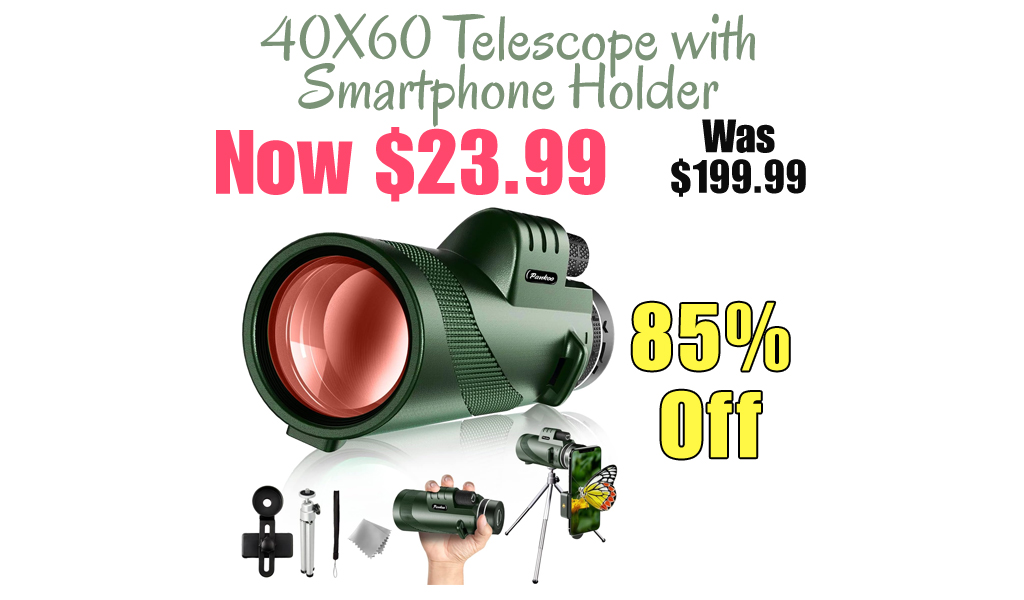 40X60 Telescope with Smartphone Holder Only $23.99 Shipped on Amazon (Regularly $199.99)