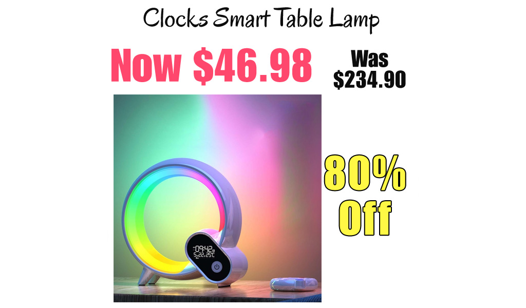 Clocks Smart Table Lamp Only $46.98 Shipped on Amazon (Regularly $234.90)