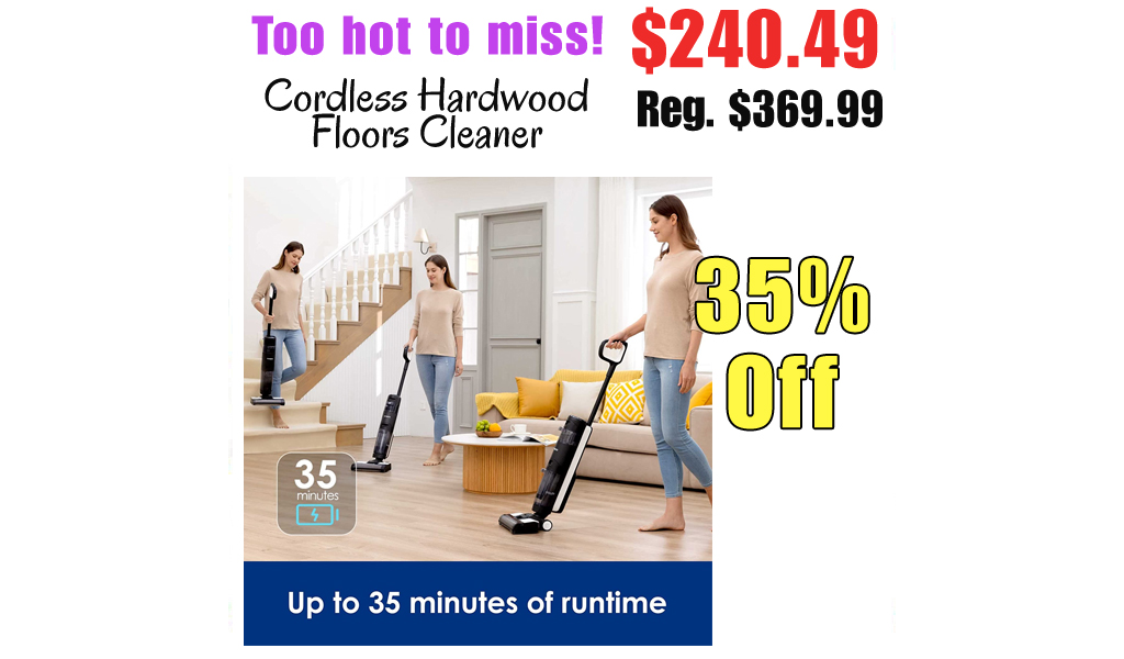 Cordless Hardwood Floors Cleaner Only $240.49 Shipped on Amazon (Regularly $369.99)