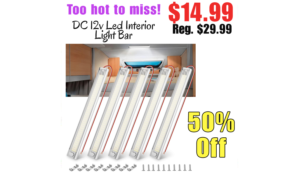 DC 12v Led Interior Light Bar Only $14.99 Shipped on Amazon (Regularly $29.99)