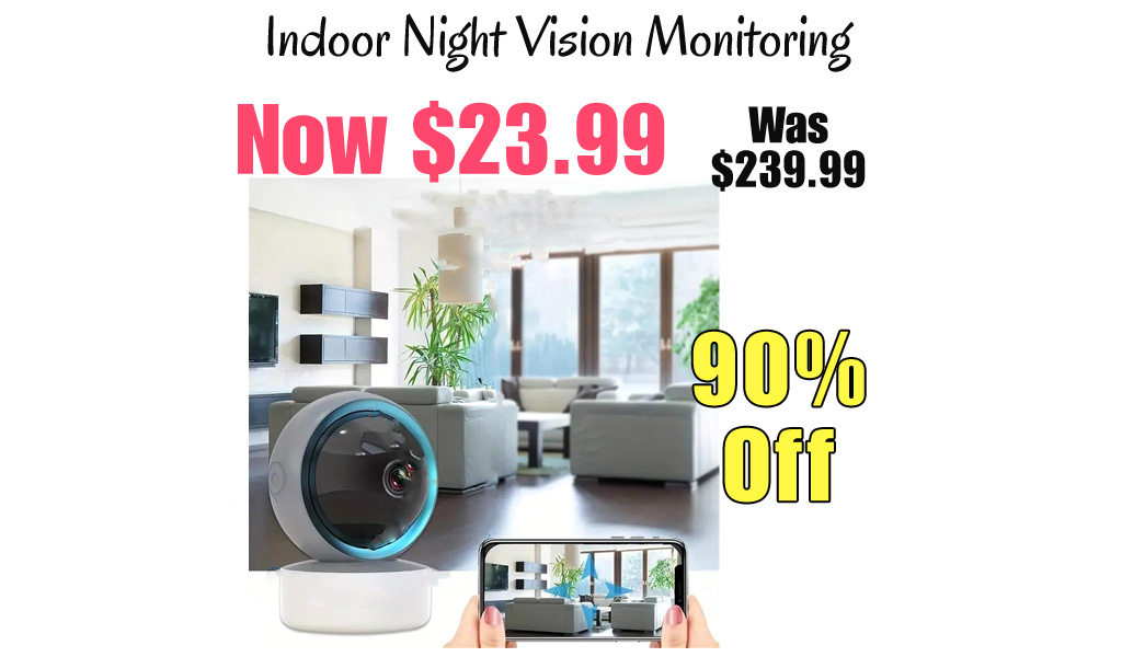 Indoor Night Vision Monitoring Only $23.99 Shipped on Amazon (Regularly $239.99)