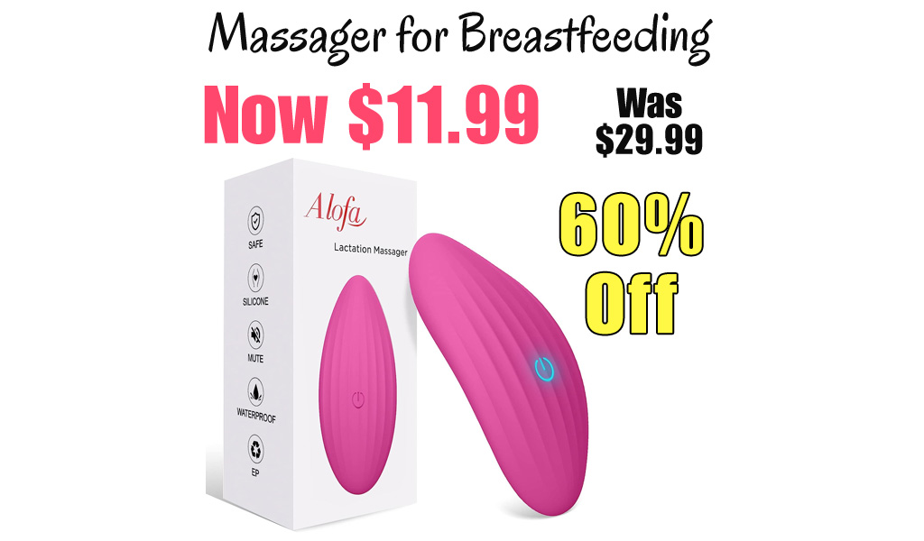 Lactation Massager for Breastfeeding Only $11.99 Shipped on Amazon (Regularly $29.99)