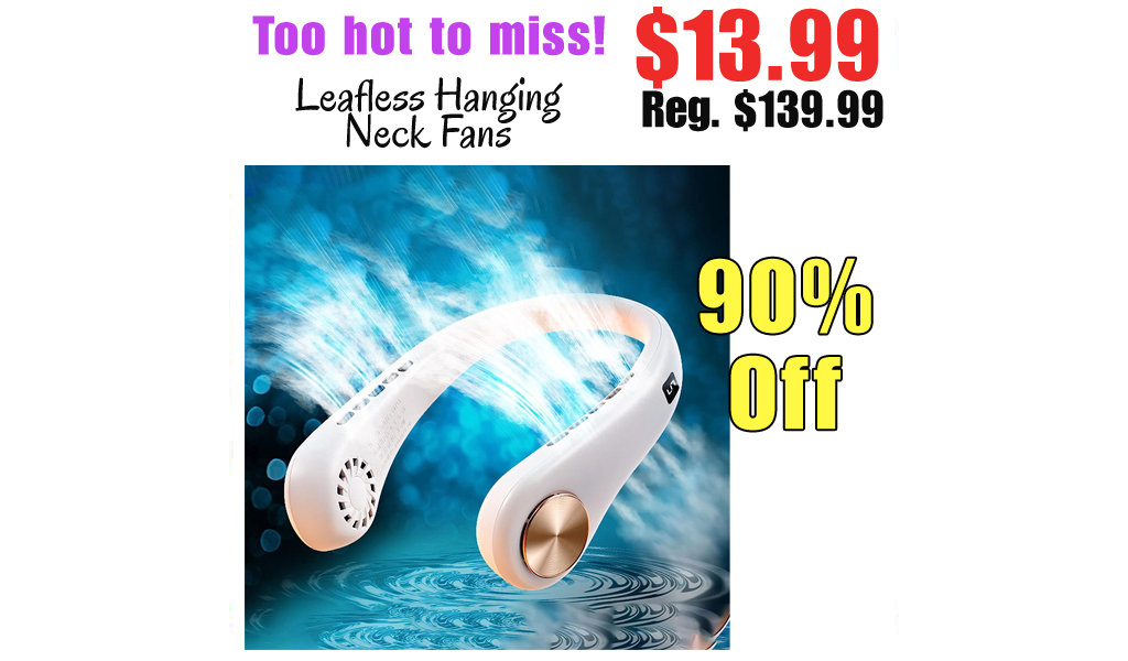 Leafless Hanging Neck Fans Only $13.99 Shipped on Amazon (Regularly $139.99)