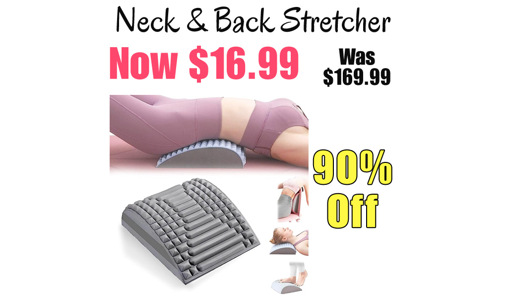 Neck & Back Stretcher Only $16.99 Shipped on Amazon (Regularly $169.99)