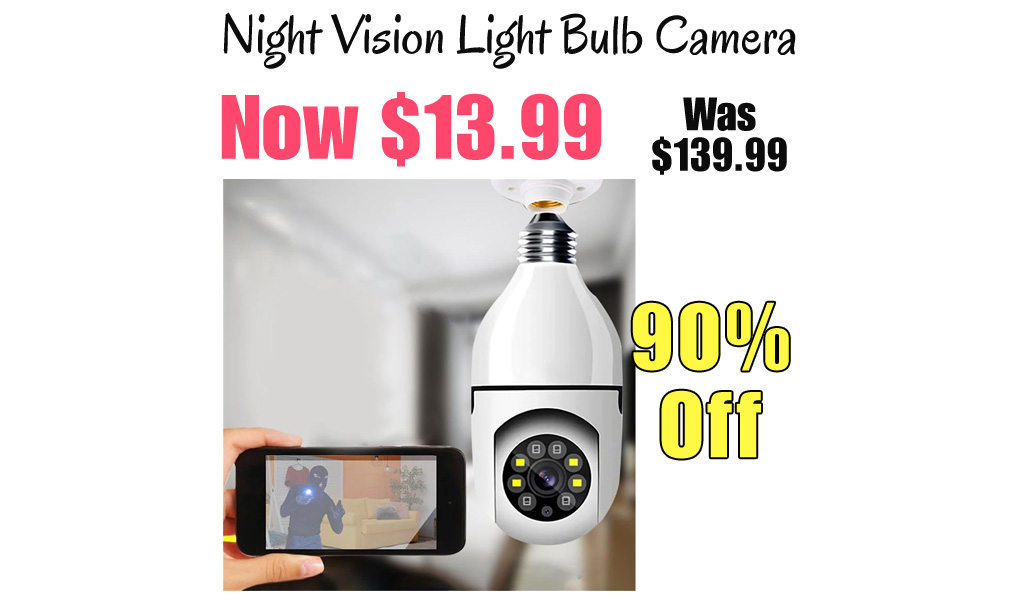 Night Vision Light Bulb Camera Only $13.99 Shipped on Amazon (Regularly $139.99)