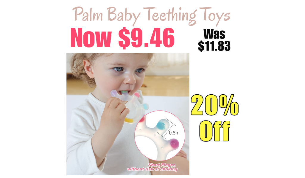 Palm Baby Teething Toys Only $9.46 Shipped on Amazon (Regularly $11.83)