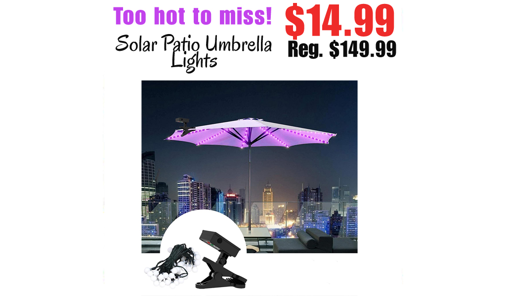Solar Patio Umbrella Lights Only $14.99 Shipped on Amazon (Regularly $149.99)