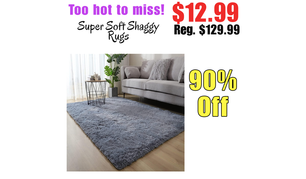 Super Soft Shaggy Rugs Only $12.99 Shipped on Amazon (Regularly $129.99)