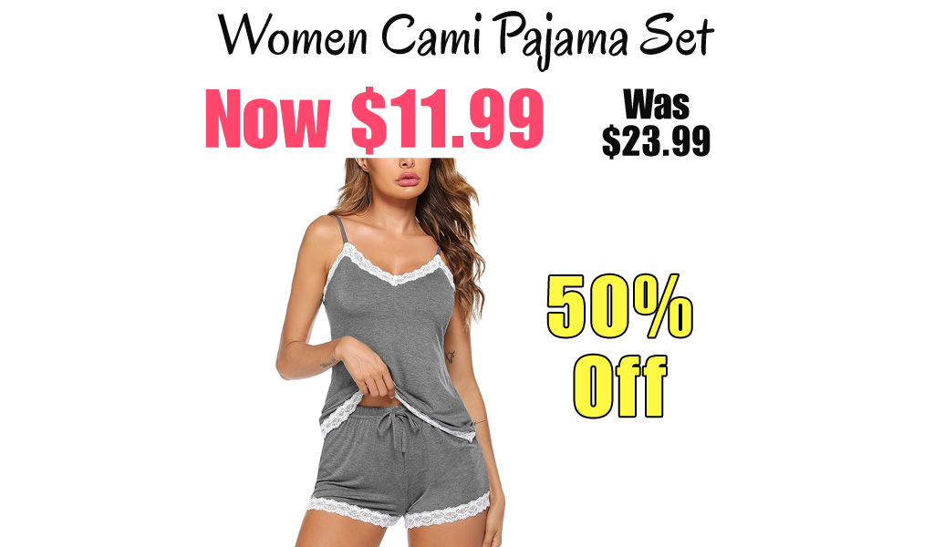 Women Cami Pajama Set Only $11.99 Shipped on Amazon (Regularly $23.99)