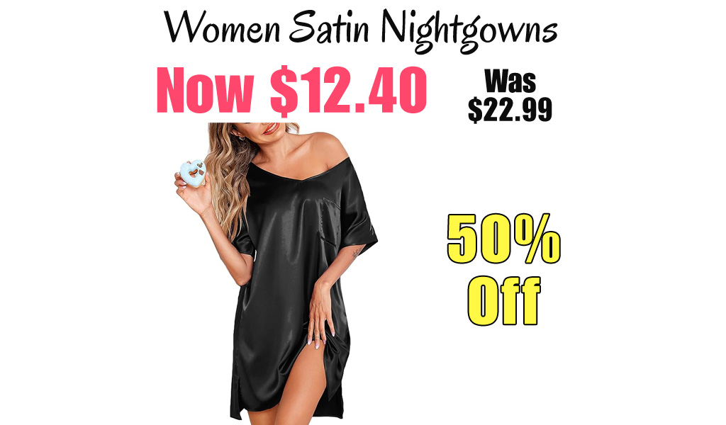 Women Satin Nightgowns Only $12.40 Shipped on Amazon (Regularly $22.99)