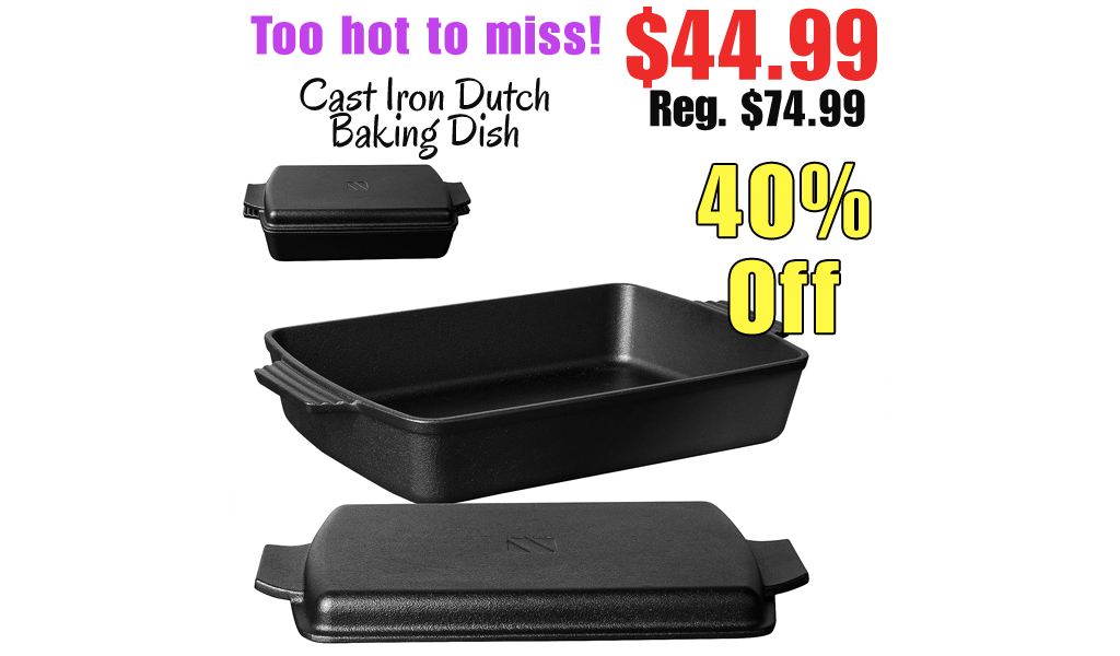 Cast Iron Dutch Baking Dish Only $44.99 Shipped on Amazon (Regularly $74.99)
