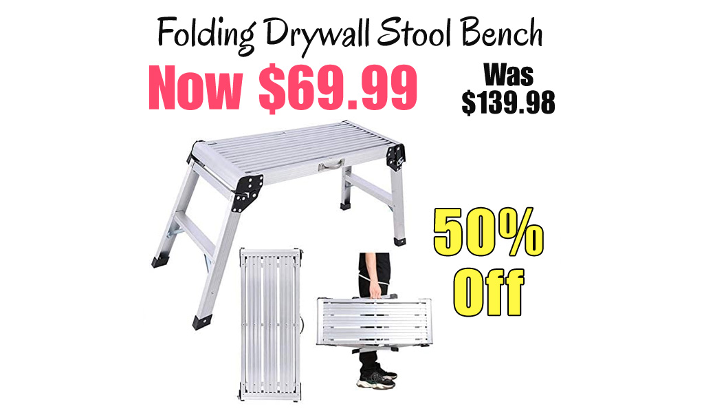 Folding Drywall Stool Bench Only $69.99 Shipped on Amazon (Regularly $139.98)