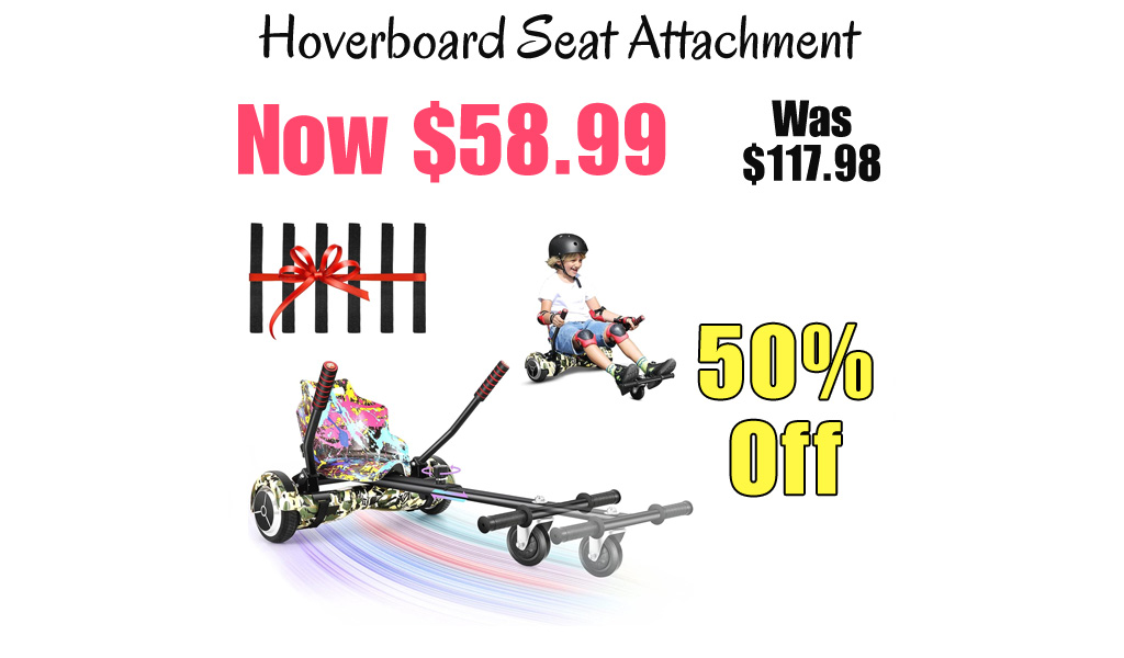 Hoverboard Seat Attachment Only $58.99 Shipped on Amazon (Regularly $117.98)