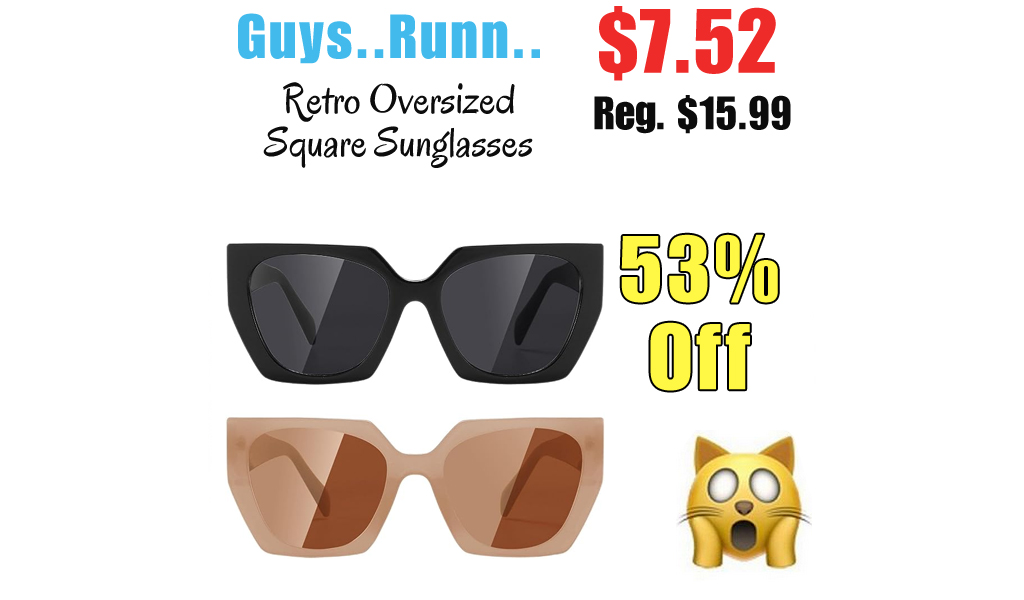 Retro Oversized Square Sunglasses Only $7.52 Shipped on Amazon (Regularly $15.99)
