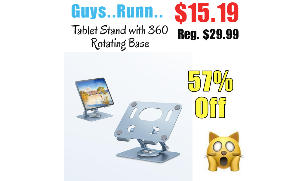 Tablet Stand with 360 Rotating Base Only $15.19 Shipped on Amazon (Regularly $29.99)