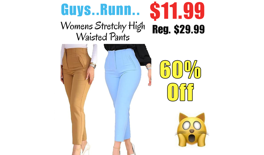 Womens Stretchy High Waisted Pants Only $11.99 Shipped on Amazon (Regularly $29.99)