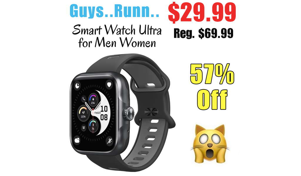 Smart Watch Ultra for Men Women Only $29.99 Shipped on Amazon (Regularly $69.99)
