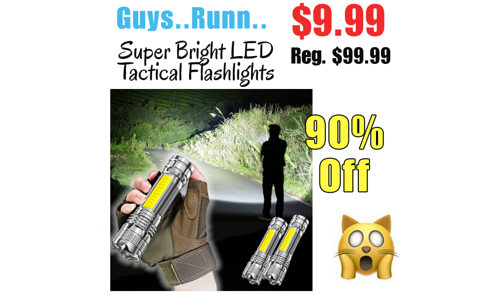 Super Bright LED Tactical Flashlights Only $9.99 Shipped on Amazon (Regularly $99.99)