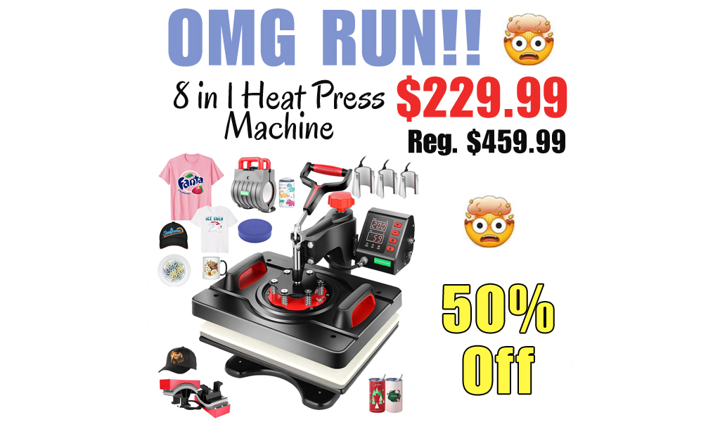 8 in 1 Heat Press Machine Only $229.99 Shipped on Amazon (Regularly $459.99)