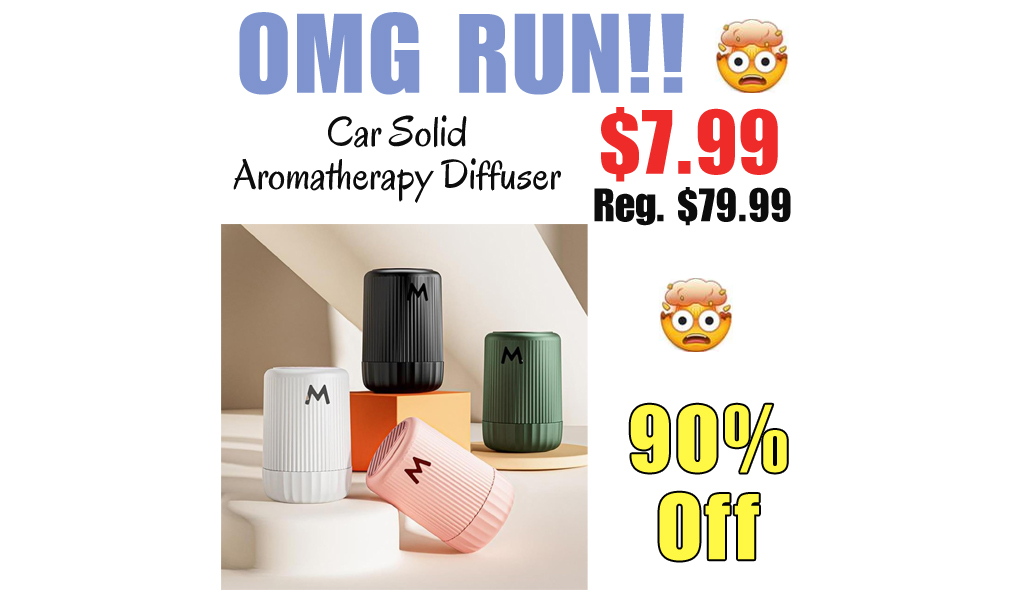 Car Solid Aromatherapy Diffuser Only $7.99 Shipped on Amazon (Regularly $79.99)