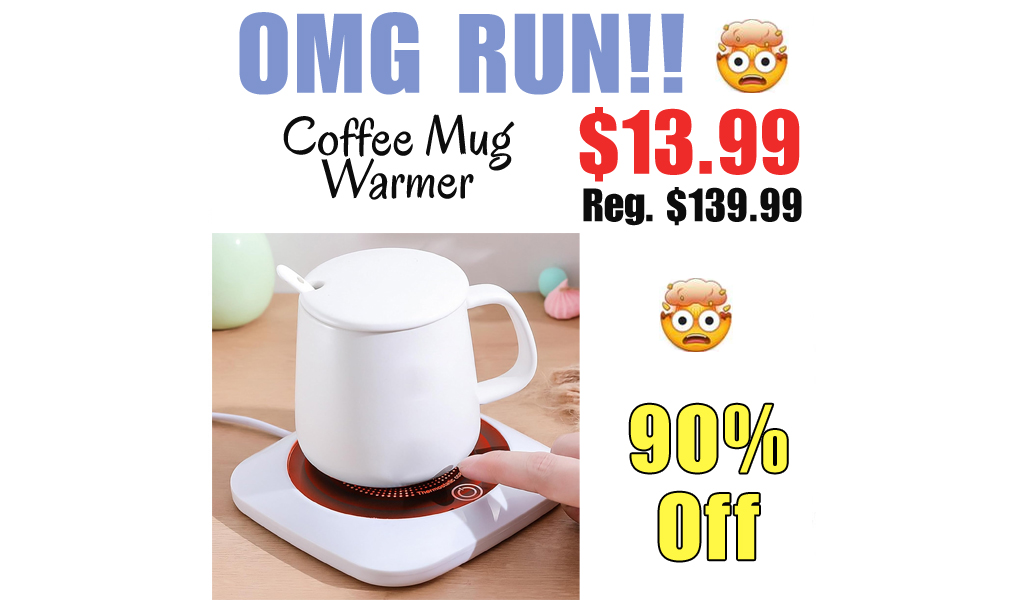 Coffee Mug Warmer Only $13.99 Shipped on Amazon (Regularly $139.99)