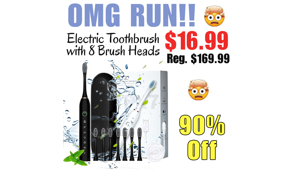 Electric Toothbrush with 8 Brush Heads Only $16.99 Shipped on Amazon (Regularly $169.99)