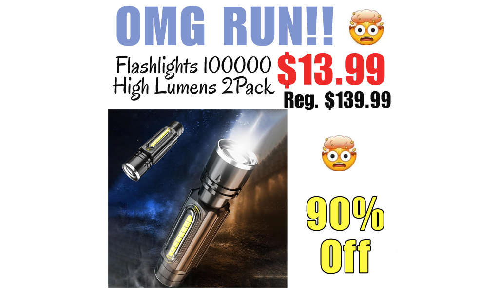 Flashlights 100000 High Lumens 2Pack Only $13.99 Shipped on Amazon (Regularly $139.99)