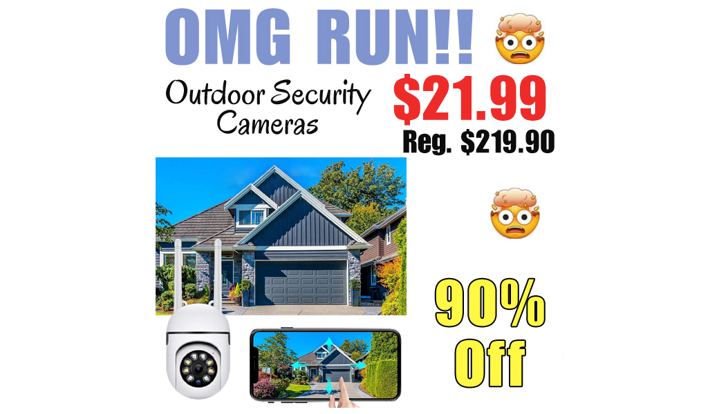 Outdoor Security Cameras Only $21.99 Shipped on Amazon (Regularly $219.90)