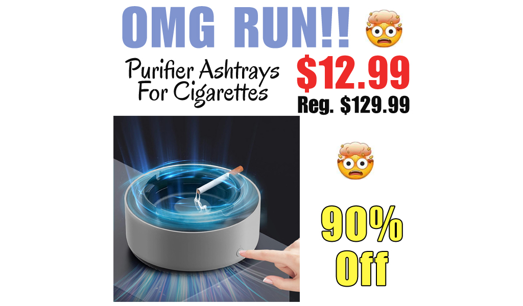 Purifier Ashtrays For Cigarettes Only $12.99 Shipped on Amazon (Regularly $129.99)