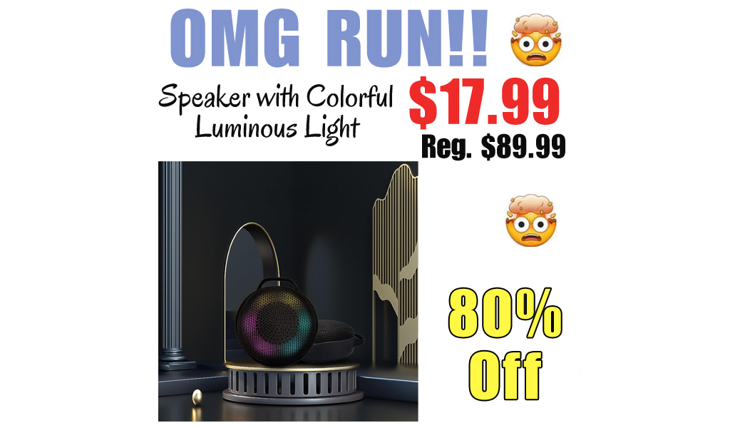 Speaker with Colorful Luminous Light Only $17.99 Shipped on Amazon (Regularly $89.99)