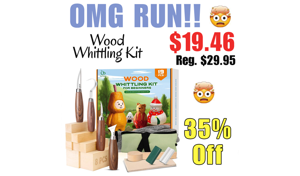 Wood Whittling Kit Only $19.46 Shipped on Amazon (Regularly $29.95)