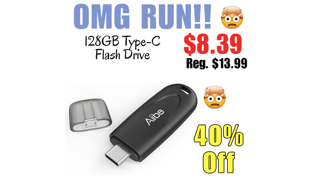 128GB Type-C Flash Drive Only $8.39 Shipped on Amazon (Regularly $13.99)