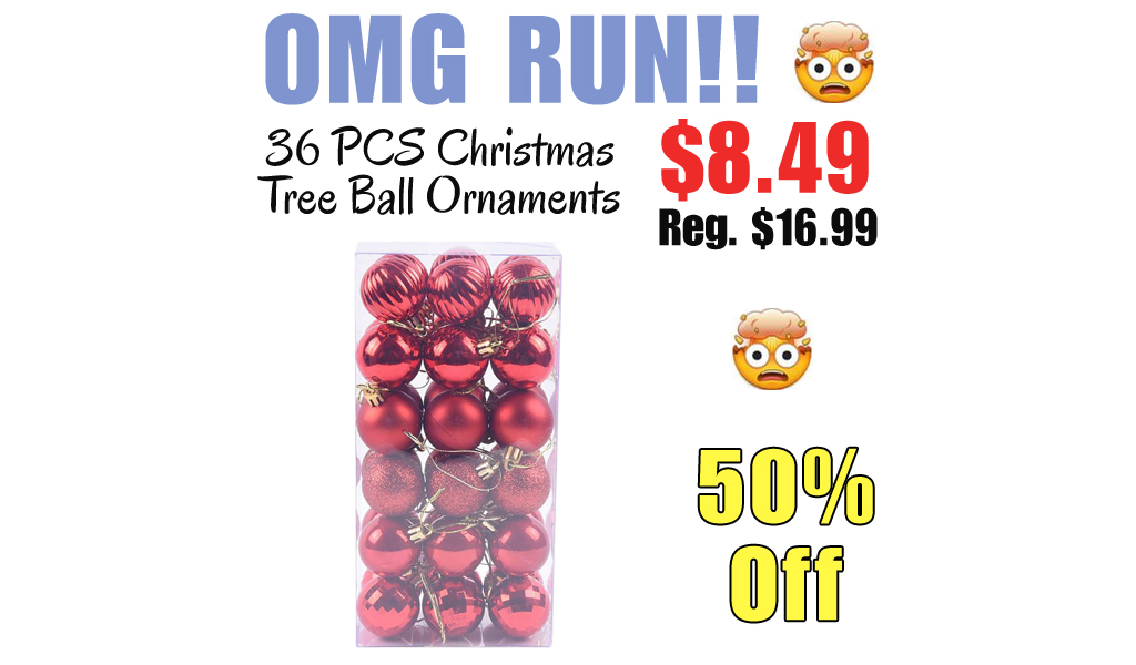 36 PCS Christmas Tree Ball Ornaments Only $8.49 Shipped on Amazon (Regularly $16.99)