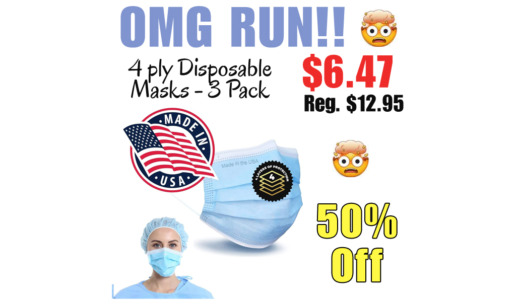 4 ply Disposable Masks - 3 Pack Only $6.47 Shipped on Amazon (Regularly $12.95)