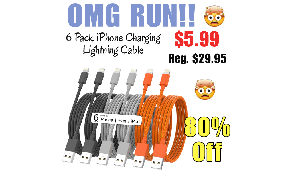 6 Pack iPhone Charging Lightning Cable Only $5.99 Shipped on Amazon (Regularly $29.95)