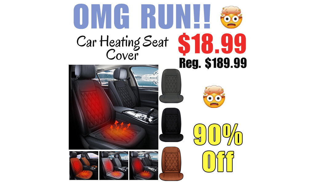 Car H?ating Seat Cover Only $18.99 Shipped on Amazon (Regularly $189.99)