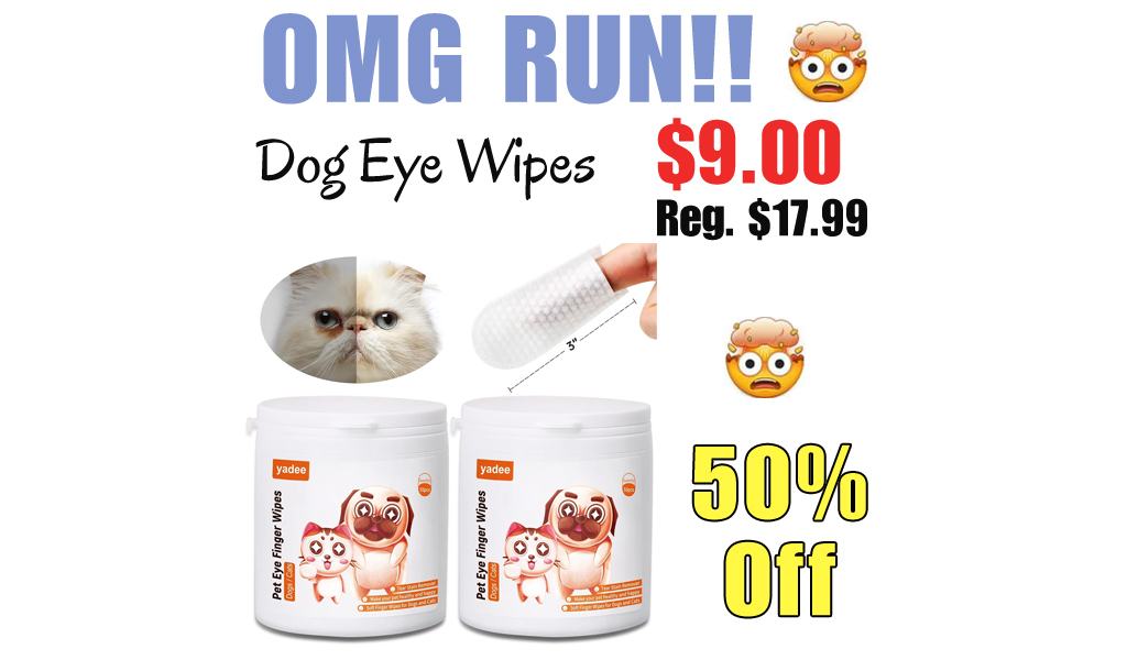 Dog Eye Wipes Only $9.00 Shipped on Amazon (Regularly $17.99)