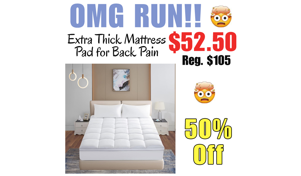 Extra Thick Mattress Pad for Back Pain Only $52.50 Shipped on Amazon (Regularly $105)