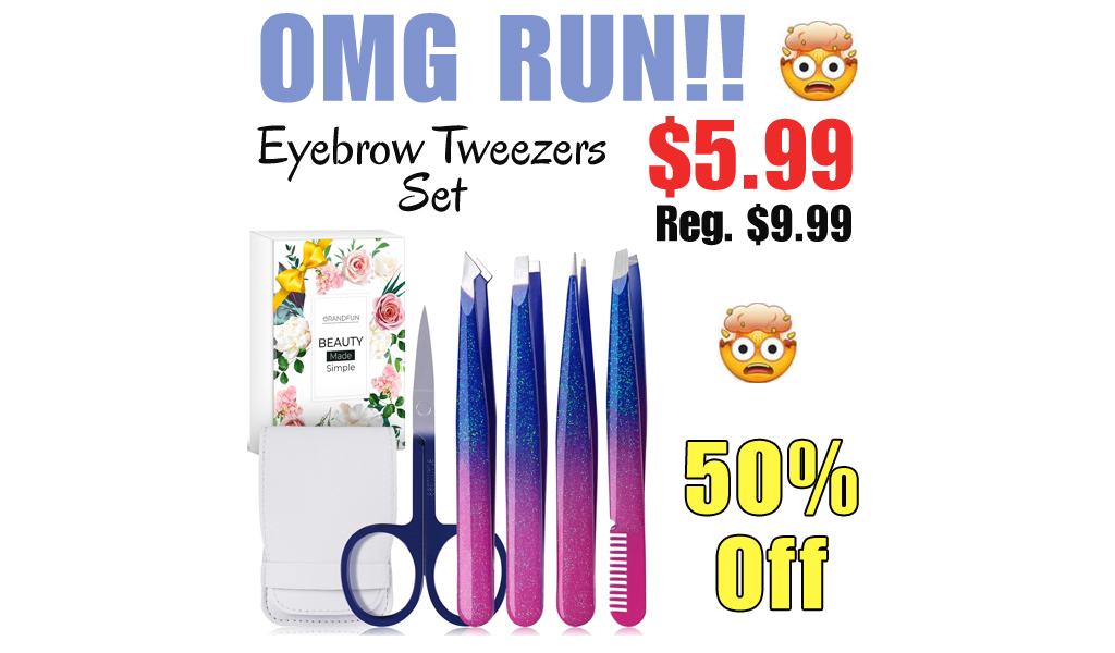 Eyebrow Tweezers Set Only $5.99 Shipped on Amazon (Regularly $9.99)
