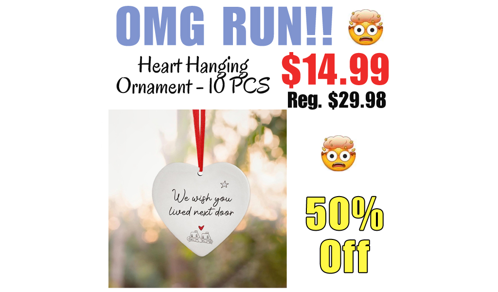 Heart Hanging Ornament - 10 PCS Only $14.99 Shipped on Amazon (Regularly $29.98)