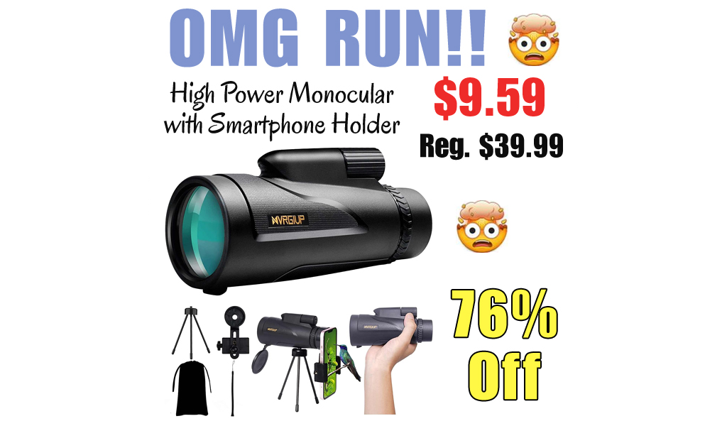High Power Monocular with Smartphone Holder Only $9.59 Shipped on Amazon (Regularly $39.99)
