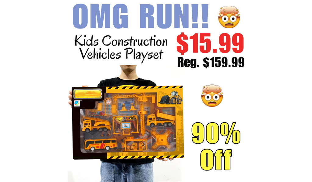 Kids Construction Vehicles Playset Only $15.99 Shipped on Amazon (Regularly $159.99)
