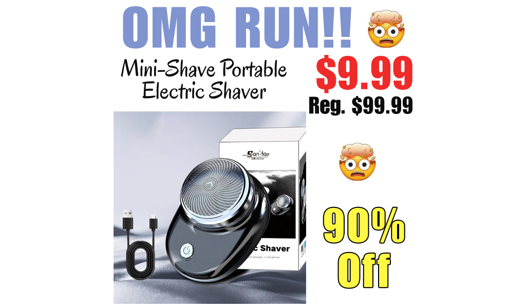 Mini-Shave Portable Electric Shaver Only $9.99 Shipped on Amazon (Regularly $99.99)