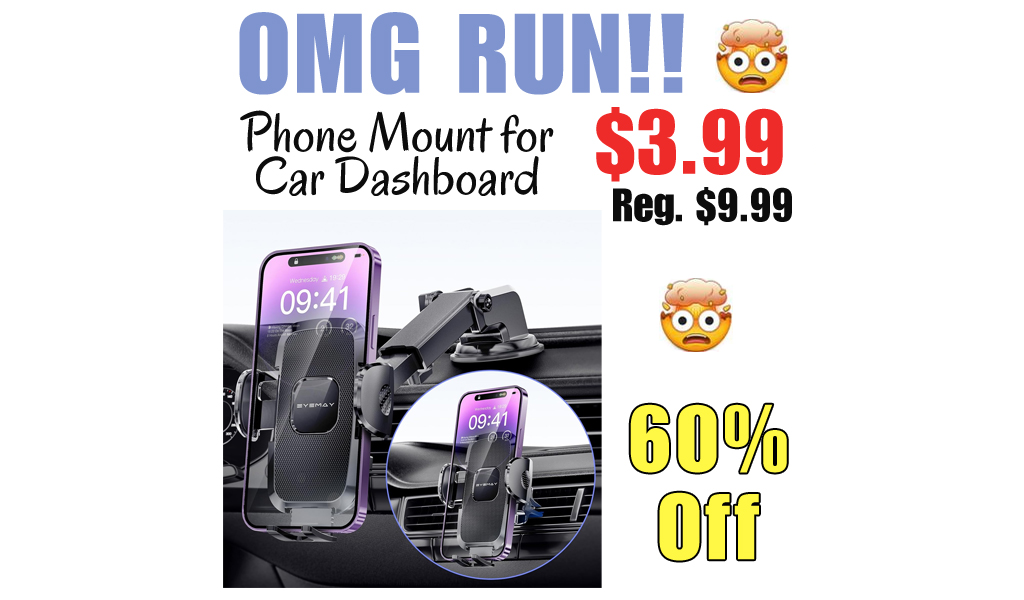 Phone Mount for Car Dashboard Only $3.99 Shipped on Amazon (Regularly $9.99)